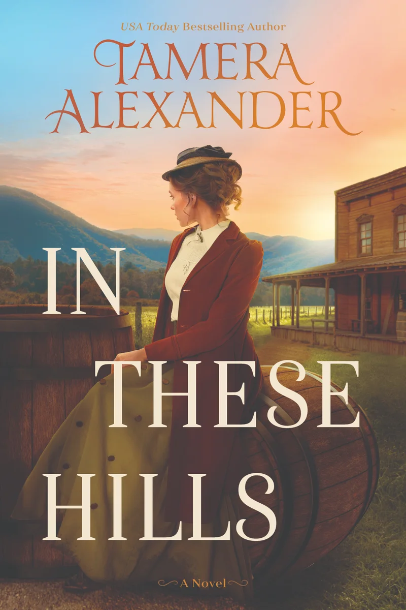 In These Hills by Tamera Alexander—cover
